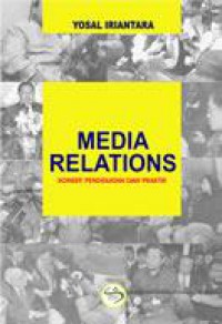 Image of Media Relations : Konsep, Pendekatan dan Praktik